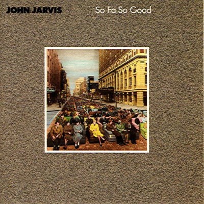 John Jarvis/So Fa So Good